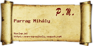 Parrag Mihály névjegykártya
